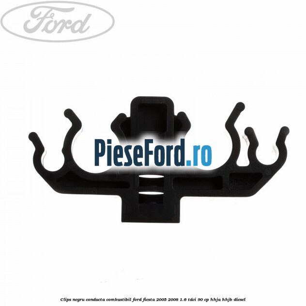 Clips negru conducta combustibil Ford Fiesta 2005-2008 1.6 TDCi 90 cp Clips negru conducta combustibil Ford Fiesta 2005-2008 1.6 TDCi 90 cp HHJA, HHJB diesel