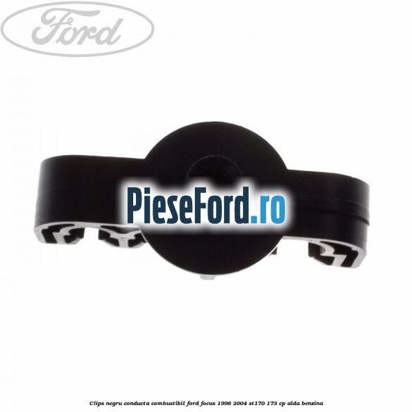 Clips negru conducta combustibil Ford Focus 1998-2004 ST170 173 cp ALDA benzina