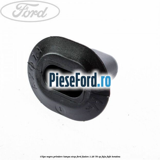 Clips negru prindere lampa stop Ford Fusion 1.25 75 cp FUJA, FUJB benzina