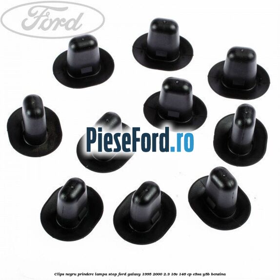Clips negru prindere lampa stop Ford Galaxy 1995-2000 2.3 16V 146 cp E5SA, Y5B benzina