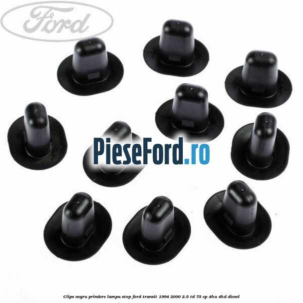 Clips negru prindere lampa stop Ford Transit 1994-2000 2.5 TD 75 cp 4HA, 4HD diesel