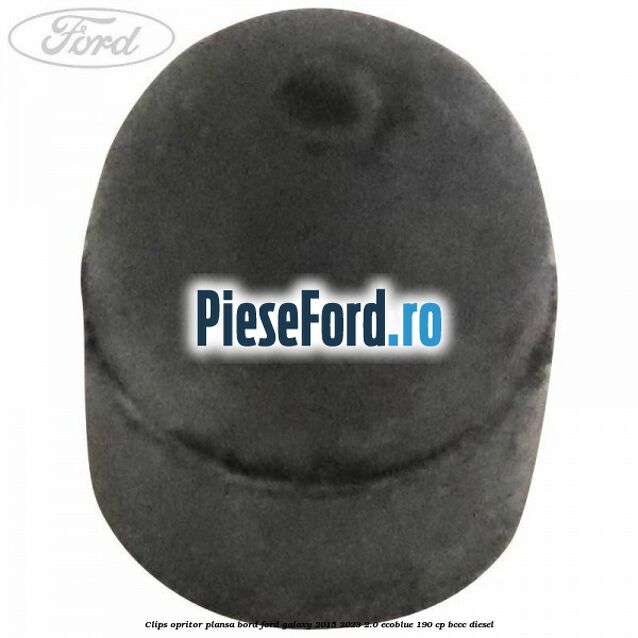 Clips opritor plansa bord Ford Galaxy 2015-2023 2.0 EcoBlue 190 cp BCCC diesel