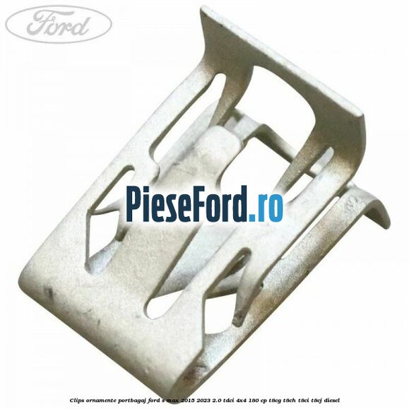 Clips ornamente portbagaj Ford S-Max 2015-2023 2.0 TDCi 4x4 180 cp T8CG, T8CH, T8CI, T8CJ diesel