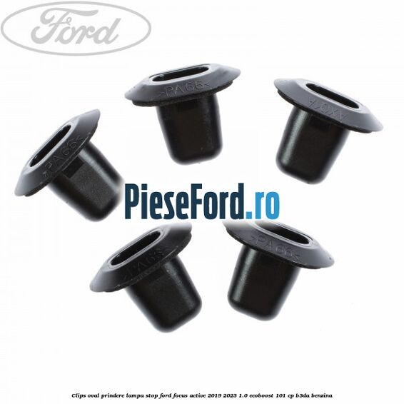 Clips oval prindere lampa stop Ford Focus Active 2019-2023 1.0 EcoBoost 101 cp B3DA benzina
