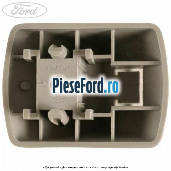Clips parasolar Ford EcoSport 2013-2018 1.5 Ti 140 cp UEJB, UEJE benzina