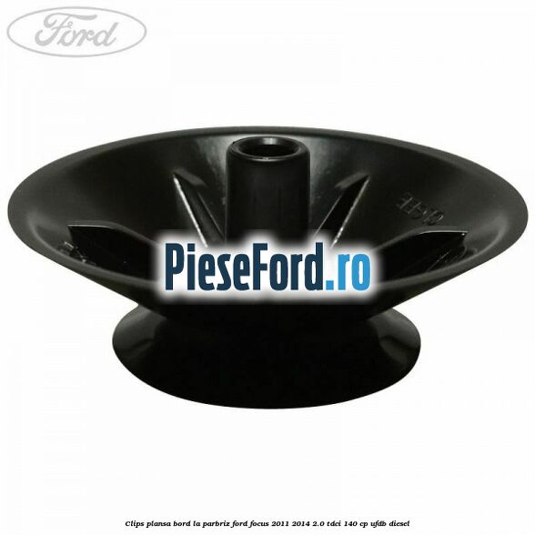 Clips plansa bord la parbriz Ford Focus 2011-2014 2.0 TDCi 140 cp Clips plansa bord la parbriz Ford Focus 2011-2014 2.0 TDCi 140 cp UFDB diesel