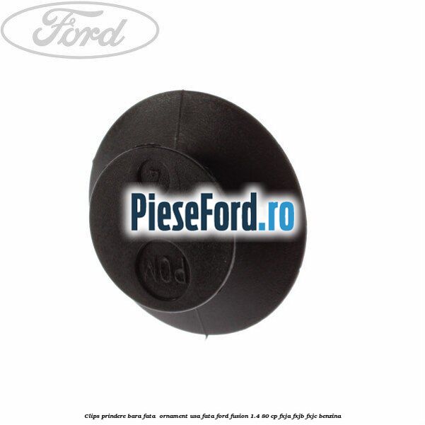 Clips prindere bara fata , ornament usa fata Ford Fusion 1.4 80 cp FXJA, FXJB, FXJC benzina