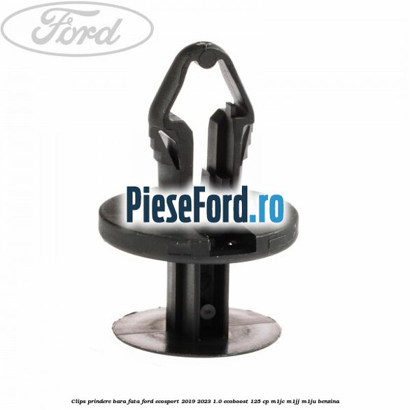 Clips prindere bara fata Ford EcoSport 2019-2023 1.0 EcoBoost 125 cp M1JC, M1JJ, M1JU benzina