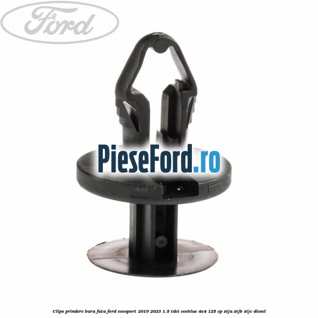 Clips prindere bara fata Ford EcoSport 2019-2023 1.5 TDCi EcoBlue 4x4 125 cp ZTJA, ZTJB, ZTJC diesel
