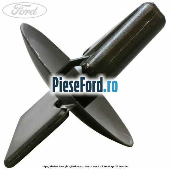 Clips prindere bara fata Ford Escort 1990-1995 1.6 i 16 88 cp L1H benzina