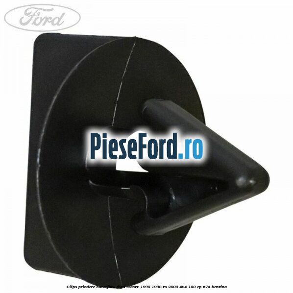 Clips prindere bara fata Ford Escort 1995-1998 RS 2000 4x4 150 cp N7A benzina