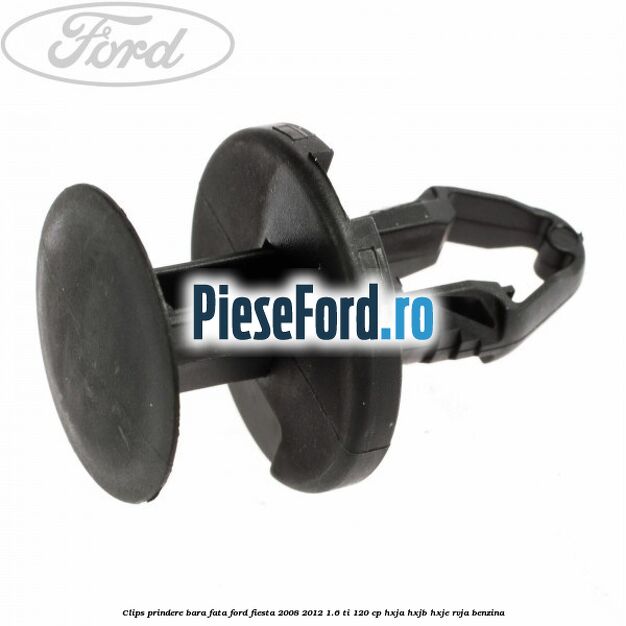 Clips prindere bara fata Ford Fiesta 2008-2012 1.6 Ti 120 cp HXJA, HXJB, HXJE, RVJA benzina