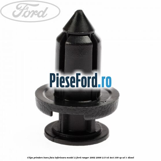 Clips prindere bara fata inferioara model 2 Ford Ranger 2002-2006 2.5 TD 4x4 109 cp WL-T diesel