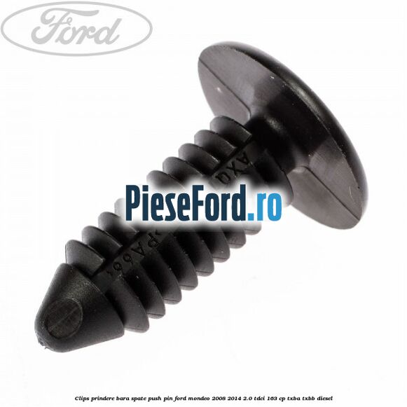 Clips prindere bara spate push pin Ford Mondeo 2008-2014 2.0 TDCi 163 cp TXBA, TXBB diesel