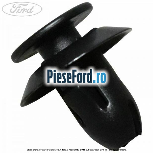 Clips prindere cablaj sezut scaun Ford C-Max 2011-2015 1.6 EcoBoost 150 cp Clips prindere cablaj sezut scaun Ford C-Max 2011-2015 1.6 EcoBoost 150 cp JQDA, JQDB benzina