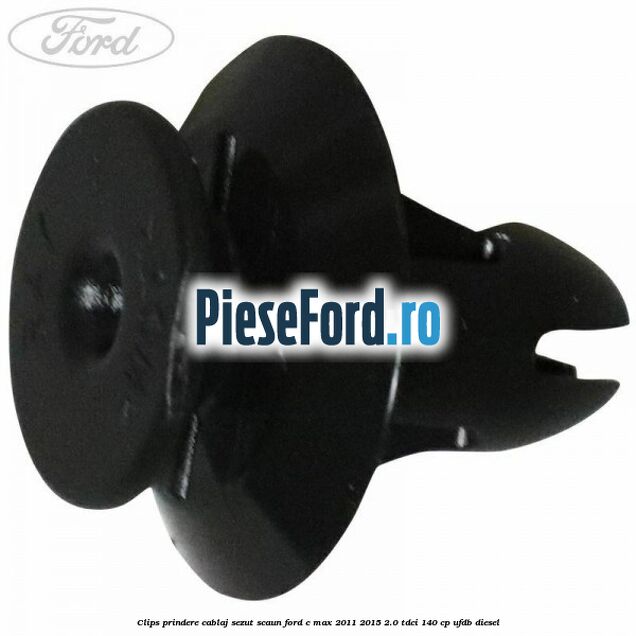 Clips prindere cablaj sezut scaun Ford C-Max 2011-2015 2.0 TDCi 140 cp UFDB diesel