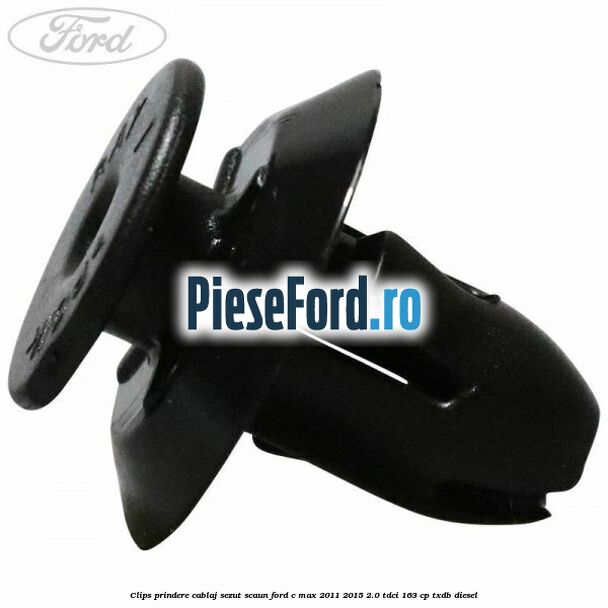 Clips prindere cablaj sezut scaun Ford C-Max 2011-2015 2.0 TDCi 163 cp Clips prindere cablaj sezut scaun Ford C-Max 2011-2015 2.0 TDCi 163 cp TXDB diesel