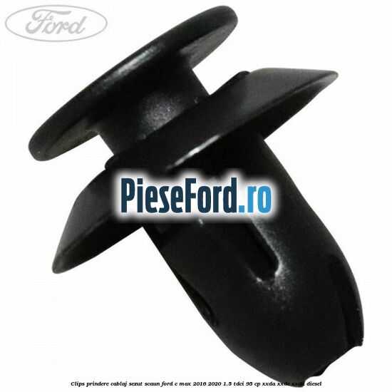 Clips prindere cablaj sezut scaun Ford C-Max 2016-2020 1.5 TDCi 95 cp XXDA, XXDC, XXDD diesel
