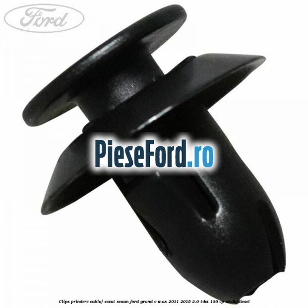 Clips prindere cablaj sezut scaun Ford Grand C-Max 2011-2015 2.0 TDCi 136 cp UKDB diesel