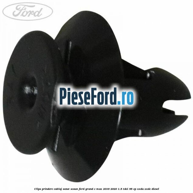 Clips prindere cablaj sezut scaun Ford Grand C-Max 2016-2020 1.5 TDCi 95 cp XXDA, XXDC diesel