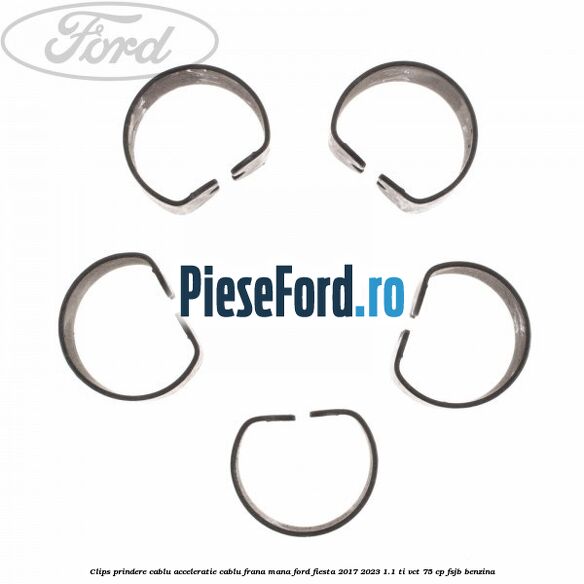 Clips prindere cablu acceleratie, cablu frana mana Ford Fiesta 2017-2023 1.1 Ti-VCT 75 cp FSJB benzina