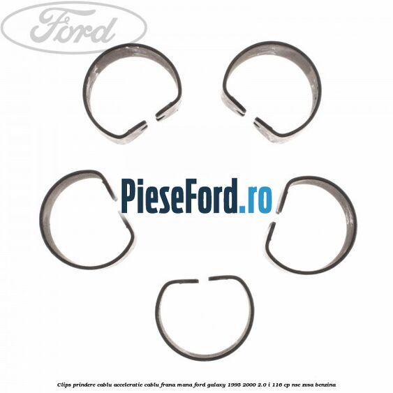 Clips prindere cablu acceleratie, cablu frana mana Ford Galaxy 1995-2000 2.0 i 116 cp NSE, ZVSA benzina