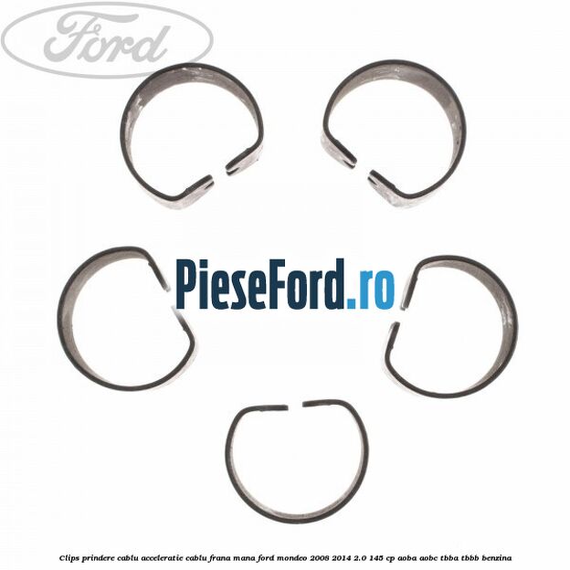 Clips prindere cablu acceleratie, cablu frana mana Ford Mondeo 2008-2014 2.0 145 cp Clips prindere cablu acceleratie, cablu frana mana Ford Mondeo 2008-2014 2.0 145 cp AOBA, AOBC, TBBA, TBBB benzina