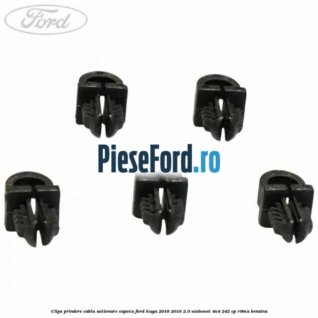 Clips prindere cablu actionare capota Ford Kuga 2016-2018 2.0 EcoBoost 4x4 242 cp R9MA benzina