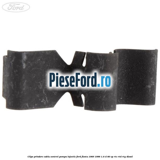 Clips prindere cablu control pompa injectie Ford Fiesta 1989-1996 1.8 D 60 cp RTC, RTD, RTG diesel
