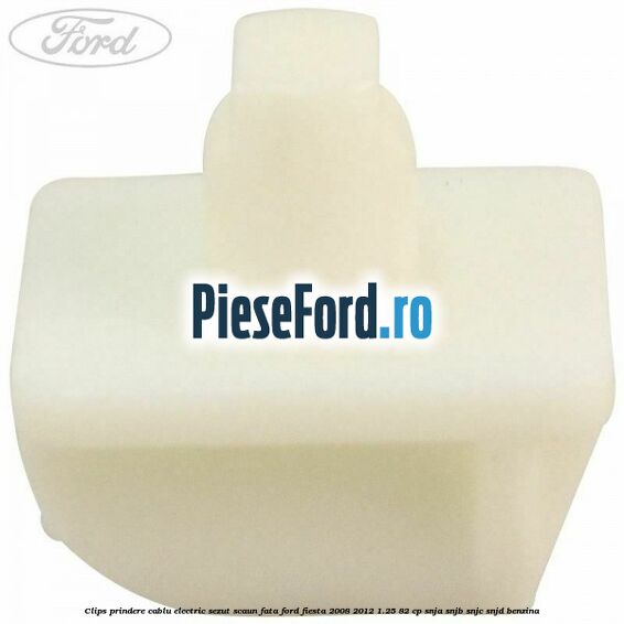Clips prindere cablu electric sezut scaun fata Ford Fiesta 2008-2012 1.25 82 cp SNJA, SNJB, SNJC, SNJD benzina