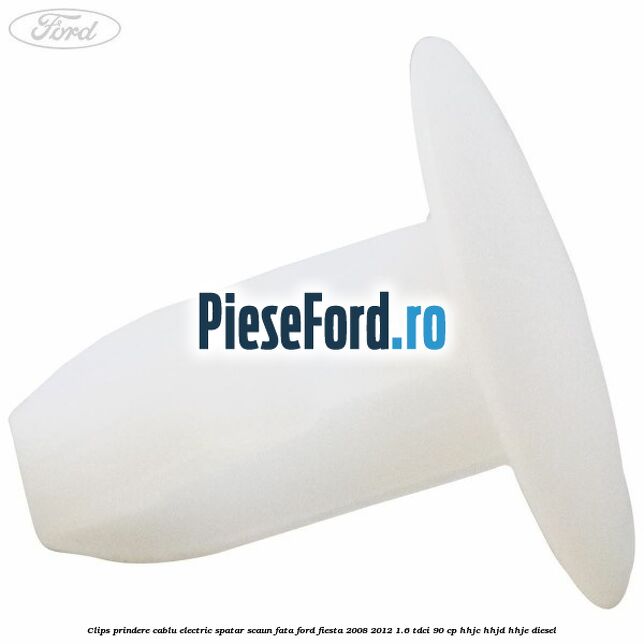 Clips prindere cablu electric spatar scaun fata Ford Fiesta 2008-2012 1.6 TDCi 90 cp HHJC, HHJD, HHJE diesel