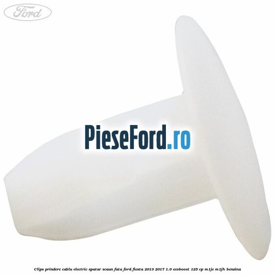 Clips prindere cablu electric spatar scaun fata Ford Fiesta 2013-2017 1.0 EcoBoost 125 cp M1JE, M1JH benzina