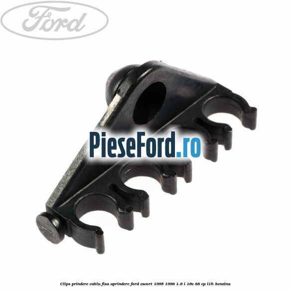 Clips prindere cablu fisa aprindere Ford Escort 1995-1998 1.6 i 16V 88 cp L1H benzina