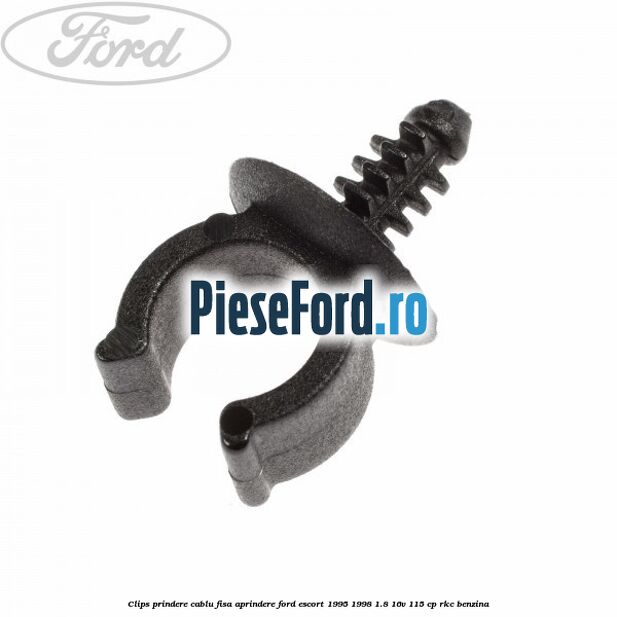 Clips prindere cablu fisa aprindere Ford Escort 1995-1998 1.8 16V 115 cp RKC benzina