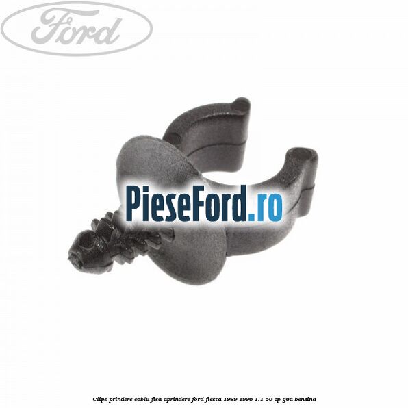 Clips prindere cablu fisa aprindere Ford Fiesta 1989-1996 1.1 50 cp G6A benzina