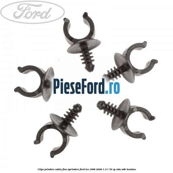 Clips prindere cablu fisa aprindere Ford Ka 1996-2008 1.3 i 70 cp A9A, A9B benzina