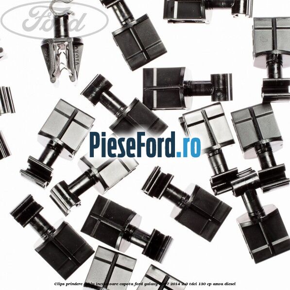 Clips prindere cablu incuietoare capota Ford Galaxy 2007-2014 2.0 TDCi 130 cp AZWA diesel