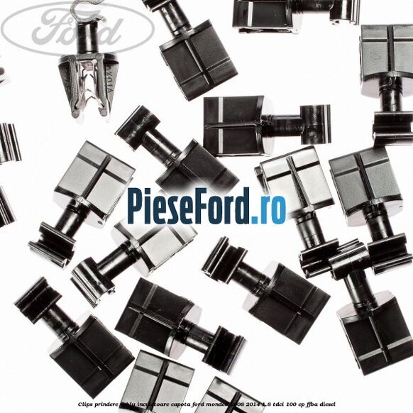 Clips prindere cablu incuietoare capota Ford Mondeo 2008-2014 1.8 TDCi 100 cp Clips prindere cablu incuietoare capota Ford Mondeo 2008-2014 1.8 TDCi 100 cp FFBA diesel