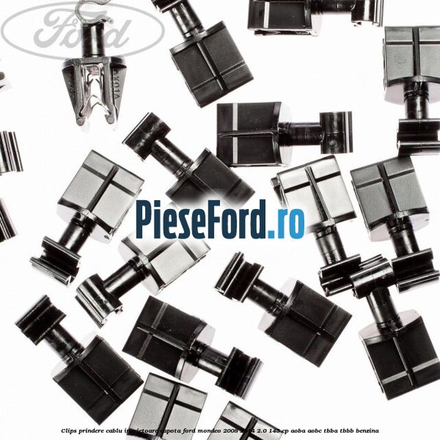 Clips prindere cablu incuietoare capota Ford Mondeo 2008-2014 2.0 145 cp Clips prindere cablu incuietoare capota Ford Mondeo 2008-2014 2.0 145 cp AOBA, AOBC, TBBA, TBBB benzina