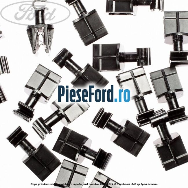 Clips prindere cablu incuietoare capota Ford Mondeo 2008-2014 2.0 EcoBoost 240 cp Clips prindere cablu incuietoare capota Ford Mondeo 2008-2014 2.0 EcoBoost 240 cp TPBA benzina