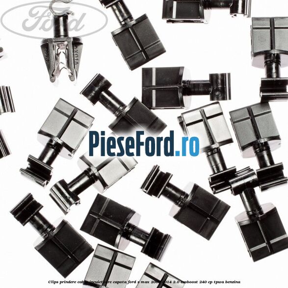 Clips prindere cablu incuietoare capota Ford S-Max 2007-2014 2.0 EcoBoost 240 cp TPWA benzina