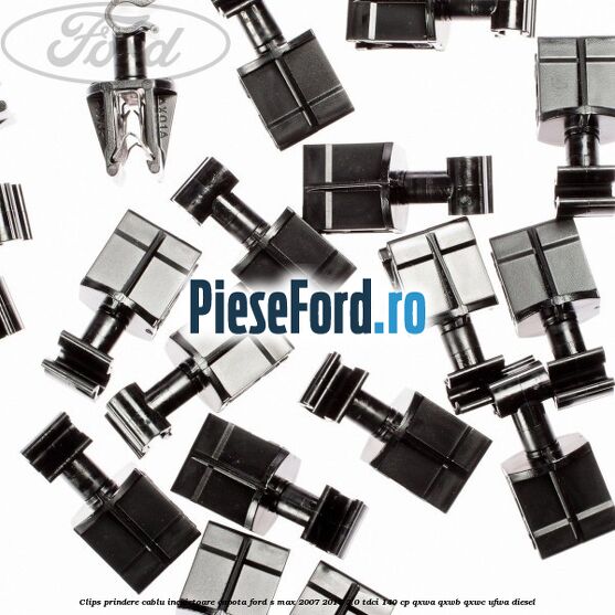 Clips prindere cablu incuietoare capota Ford S-Max 2007-2014 2.0 TDCi 140 cp QXWA, QXWB, QXWC, UFWA diesel
