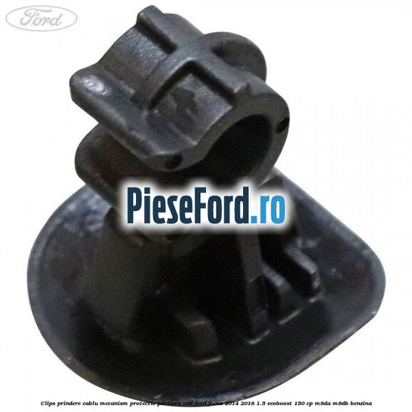Clips prindere cablu mecanism protectie portiera usa Ford Focus 2014-2018 1.5 EcoBoost 150 cp M8DA, M8DB benzina