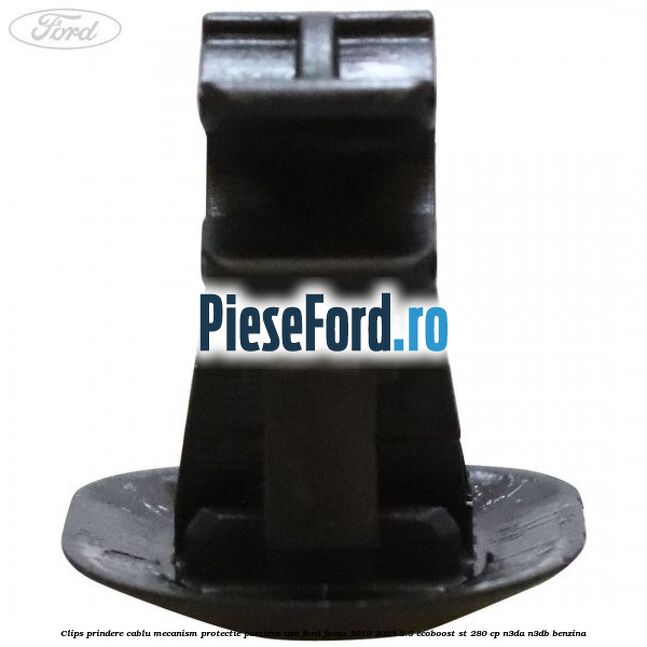 Clips prindere cablu mecanism protectie portiera usa Ford Focus 2019-2023 2.3 EcoBoost ST 280 cp N3DA, N3DB benzina