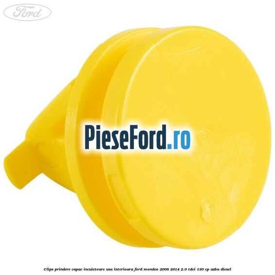 Clips prindere capac incuietoare usa interioara Ford Mondeo 2008-2014 2.0 TDCi 130 cp AZBA diesel