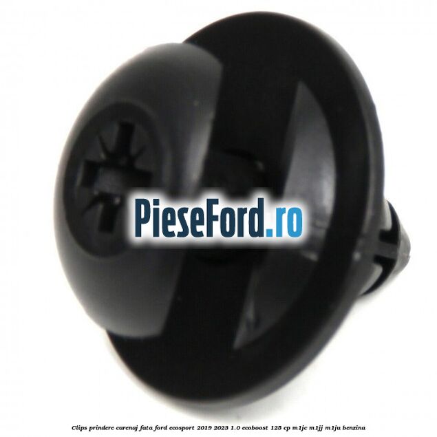 Clips prindere carenaj fata Ford EcoSport 2019-2023 1.0 EcoBoost 125 cp M1JC, M1JJ, M1JU benzina