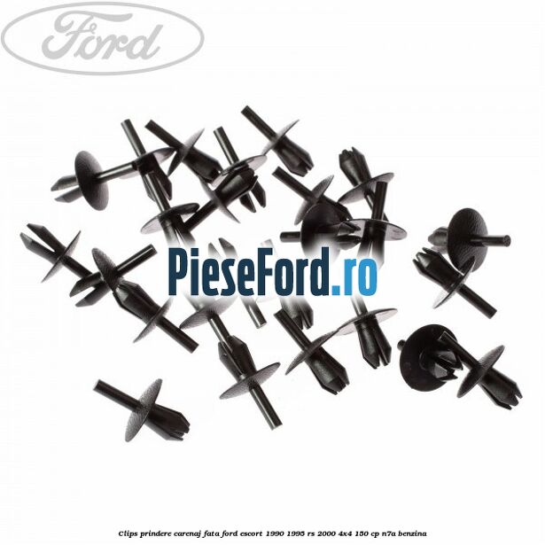 Clips prindere carenaj fata Ford Escort 1990-1995 RS 2000 4x4 150 cp N7A benzina