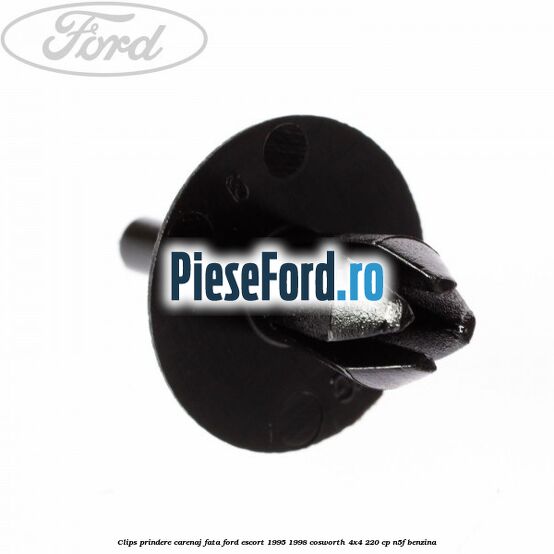 Clips prindere carenaj fata Ford Escort 1995-1998 Cosworth 4x4 220 cp Clips prindere carenaj fata Ford Escort 1995-1998 Cosworth 4x4 220 cp N5F benzina