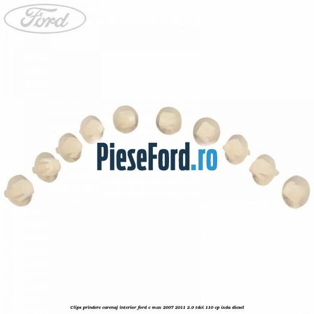 Clips prindere carenaj interior Ford C-Max 2007-2011 2.0 TDCi 110 cp