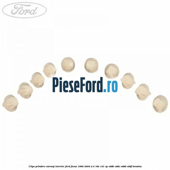 Clips prindere carenaj interior Ford Focus 1998-2004 2.0 16V 131 cp EDDB, EDDC, EDDD, EDDF benzina